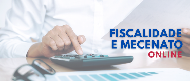 Fiscalidade e Mecenato | 2025